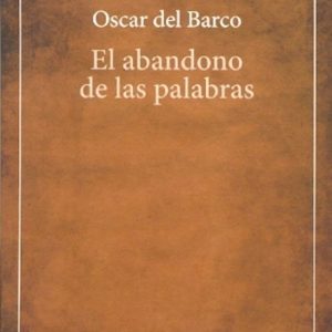 El abandono de las palabras