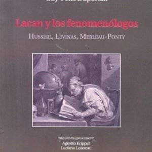Lacan y los fenomenólogos
