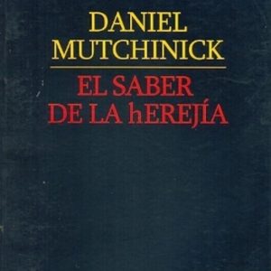El saber de la herejia