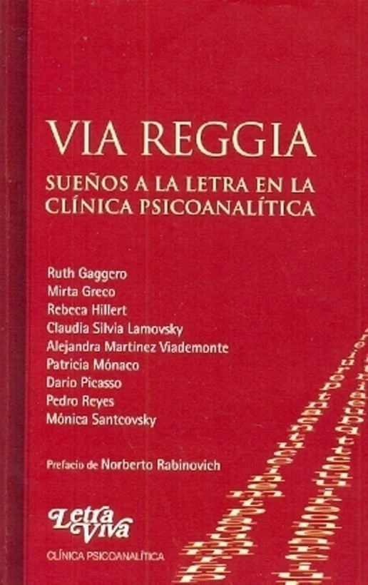 Via Reggia. Sueños a la letra en la clínica psicoanalítica
