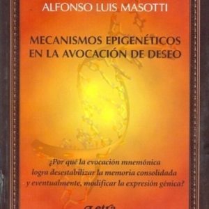 Mecanismos epigenéticos en la avocación de deseo