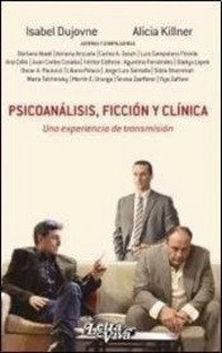 Psicoanálisis, ficción y clínica