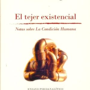 El tejer existencial