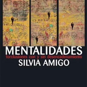 Mentalidades. Forclusiones con y sin desencadenamiento