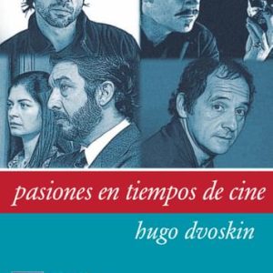 Pasiones en tiempo de cine
