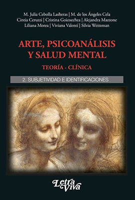 Arte, psicoanálisis y salud mental. 2. Subjetividad e identificaciones