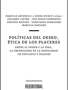 Políticas del deseo, ética de los placeres