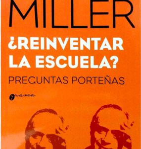 ¿Reinventar la escuela? Preguntas porteñas