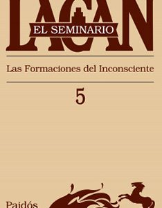 Seminario 5 - La formación del inconsciente