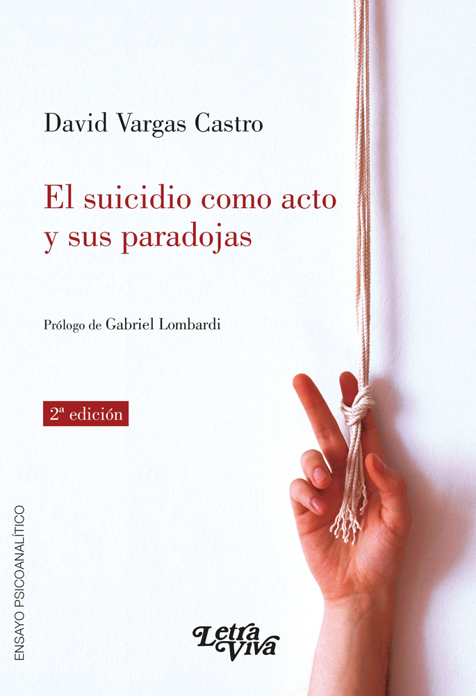 El suicidio como acto y sus paradojas 2° edición