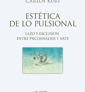 Estética de lo pulsional. Lazo y exclusión entre psicoanálisis y arte