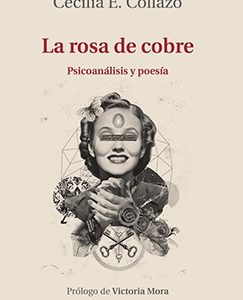 La rosa de cobre. Psicoanálisis y poesía