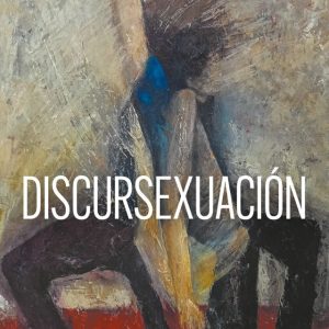 Discursexuación
