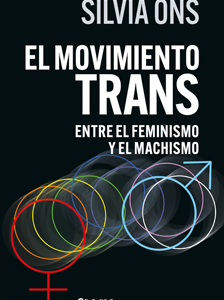 El movimiento trans entre el feminismo y el machismo