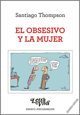 El obsesivo y la mujer. 2° edición