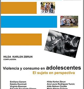 Violencia y consumo en adolescentes. El sujeto en perspectiva