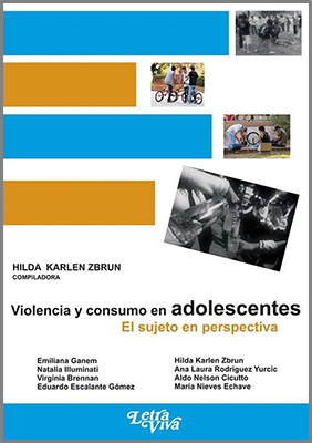 Violencia y consumo en adolescentes. El sujeto en perspectiva