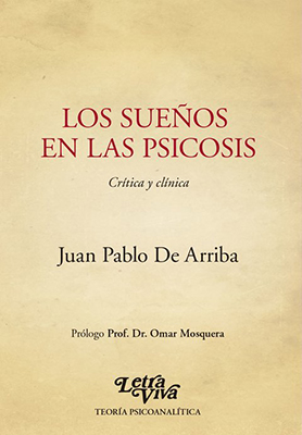 Los sueños en las psicosis: Crítica y clínica