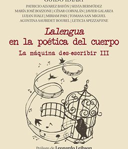 Lalengua en la poética del cuerpo. La máquina des-escribir III