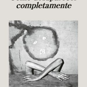 Cómo desaparecer completamente